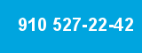 910 527-22-42 910 527-22-42